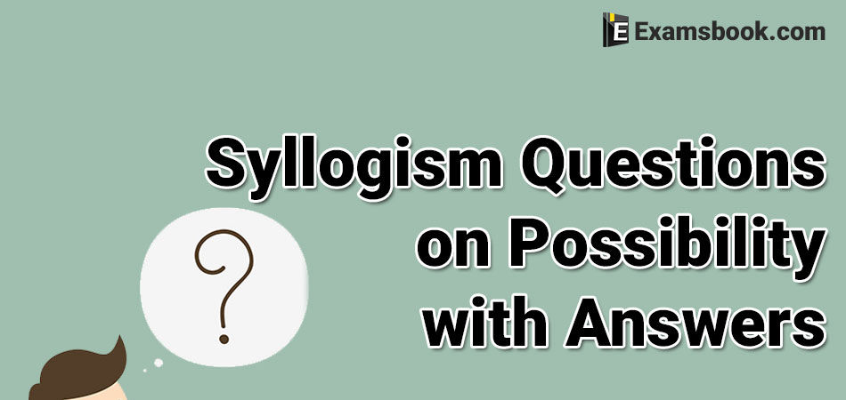 syllogism questions on possibility