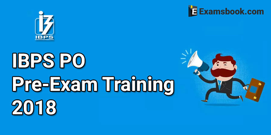 IBPS PO Pre-Exam Training 2018