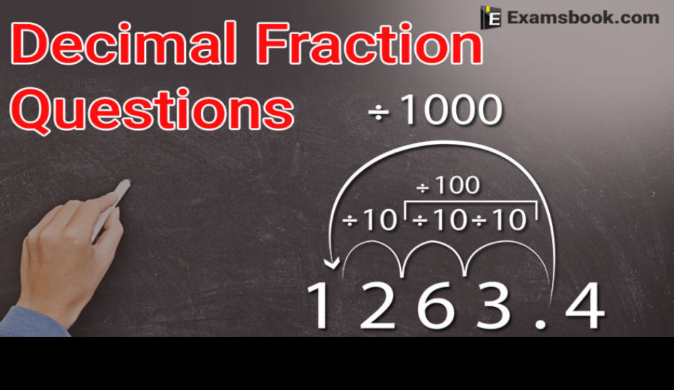 Decimal fraction Questions
