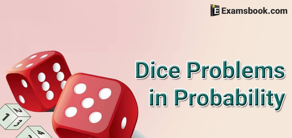 dice problems in probability