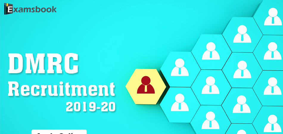 DMRC recruitment 2019-20