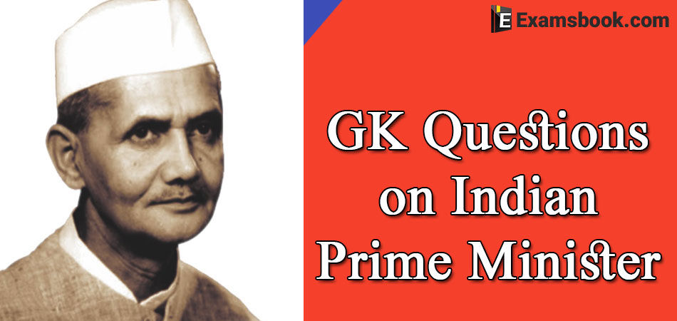 GK Questions on Prime Minister