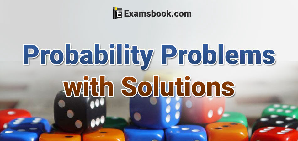 probability problems with solutions