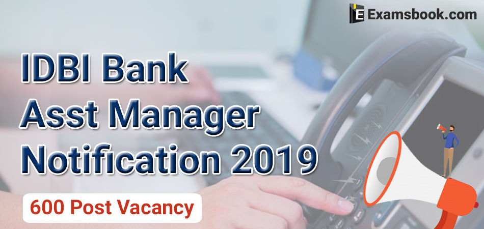 IDBI bank assistant manager notification 2019