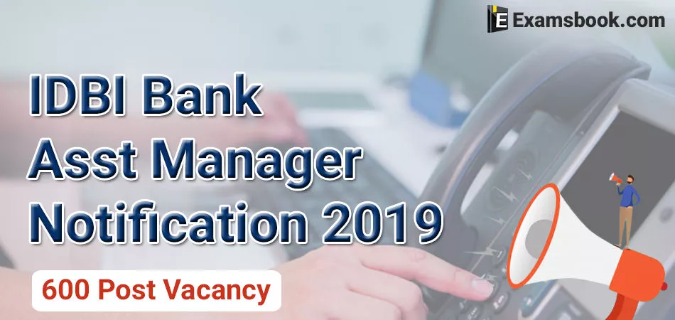 IDBI bank assistant manager notification 2019