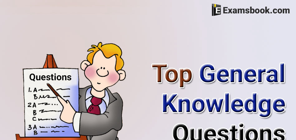 Top-General-Knowledge-Questions 