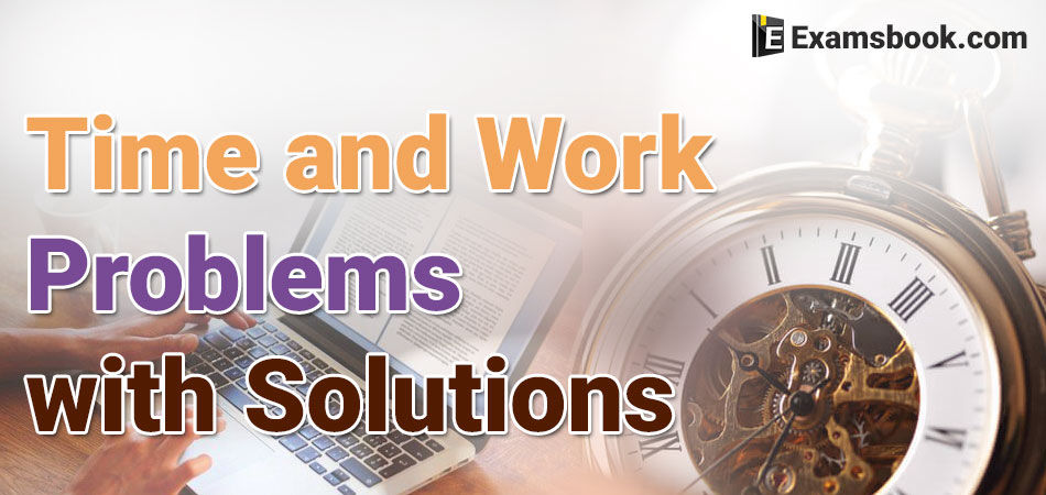 time and work problems with solutions