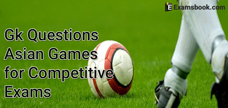 asian games gk questions