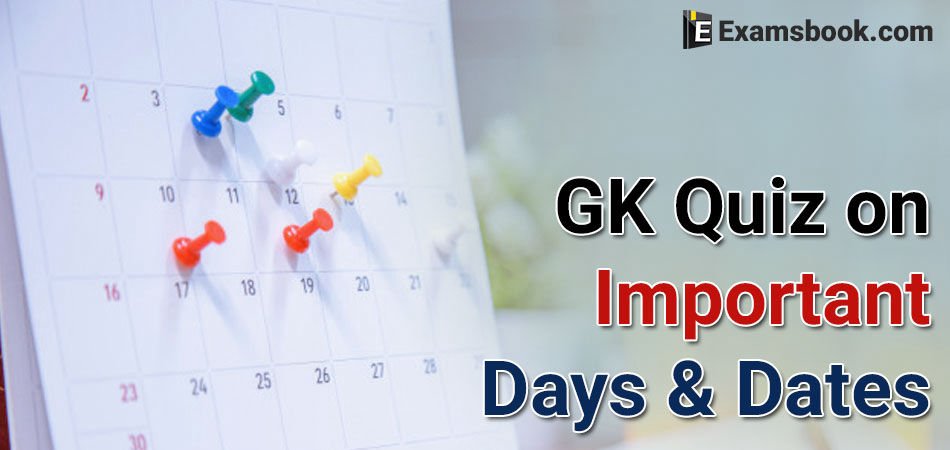 Quiz-on-Important-Days-and-Dates-gk
