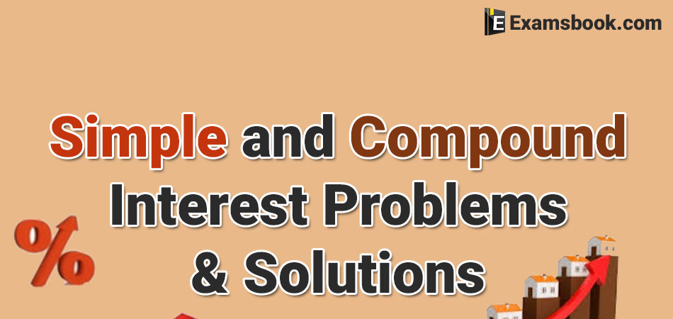 simple and compound interest problems solutions