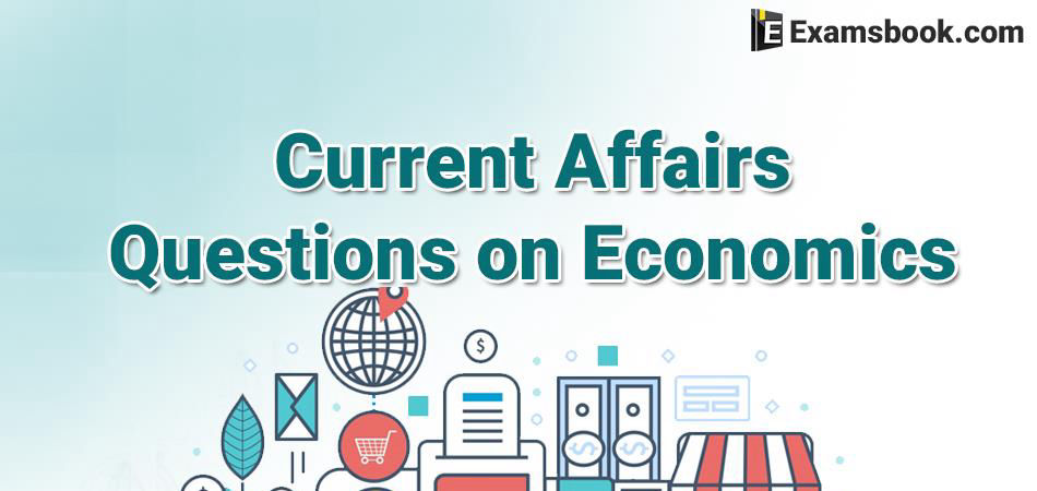 UQbHCurrent-Affairs-Questions-on-Economies.webp