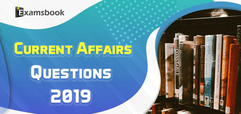 18 sep Current Affairs Questions 2019