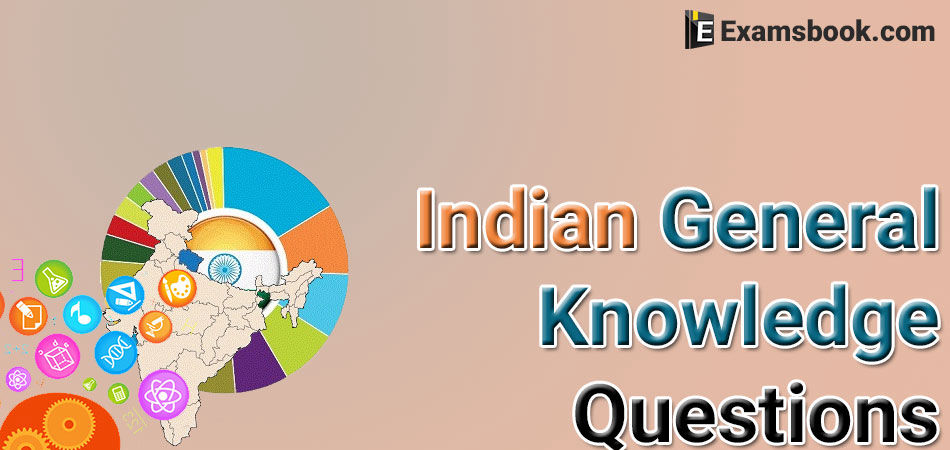 Indian-Generral-Knowledge-Questions