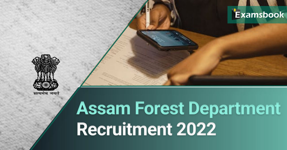 Assam Forest Department Recruitment 2022