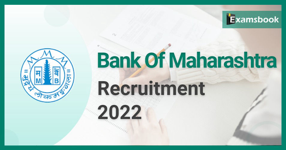 Bank of Maharashtra Recruitment 2022 - Apply for Generalist Officer Vacancies  