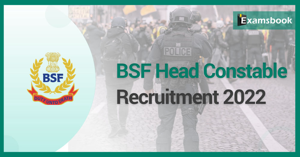 BSF Head Constable Recruitment 2022
