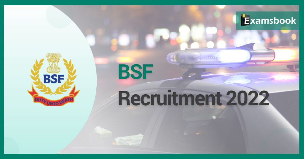 BSF Head Constable & ASI Recruitment 2022