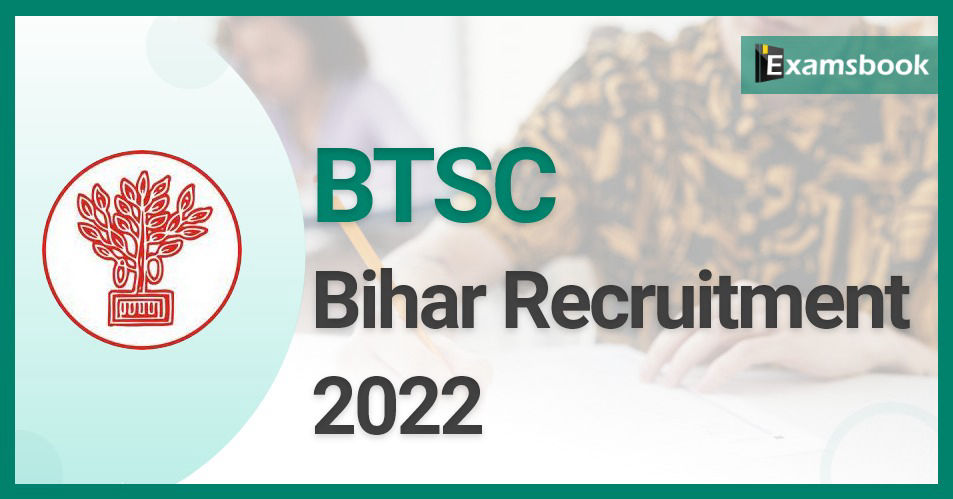BTSC Bihar Recruitment 2022 - 958 Vacancies Out