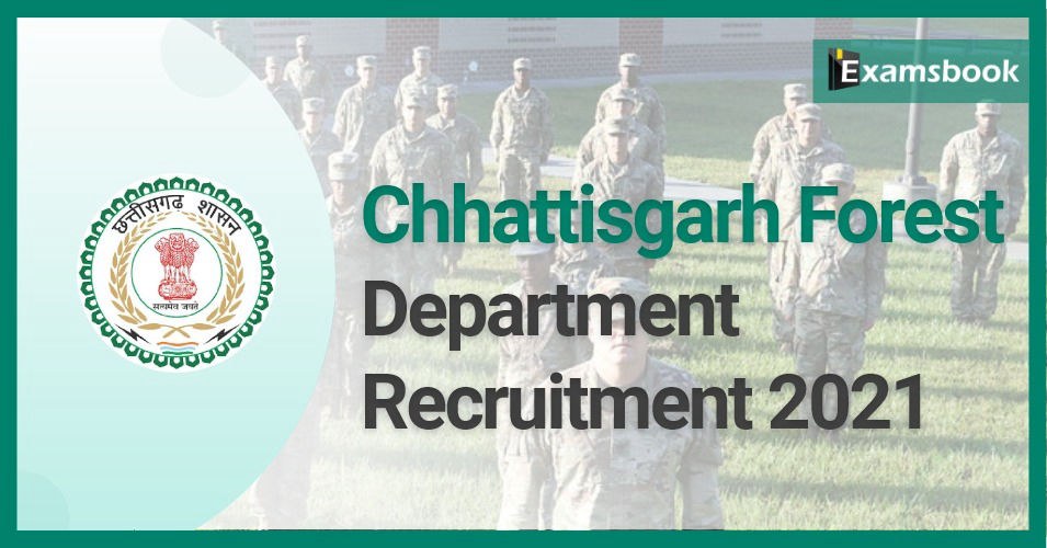  Chhattisgarh Forest Department Recruitment 2021: Forest Guard Vacancies  