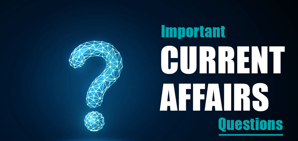 Important Current Affairs Questions oct 30