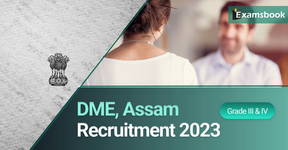 DME Assam Grade III & IV Recruitment 2023