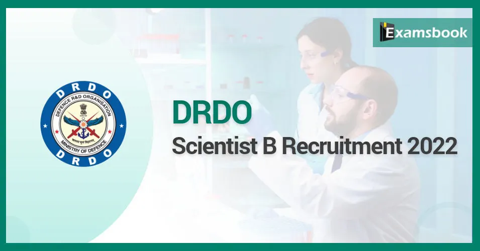 DRDO Scientist B Recruitment 2022