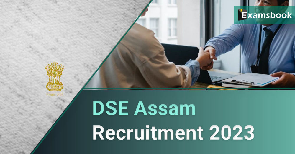 DSE, Assam Graduate Teacher Recruitment 2023