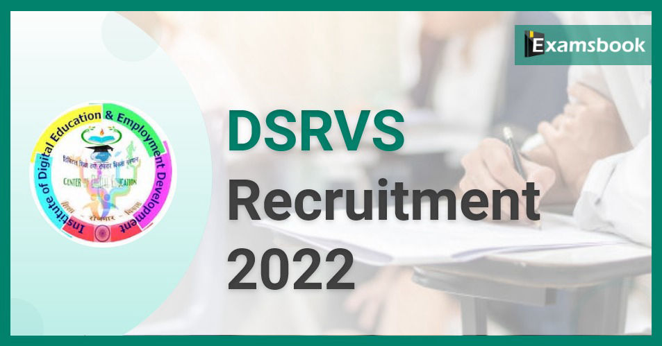 DSRVS Recruitment 2022 - Apply Online for 2999 Various Posts  