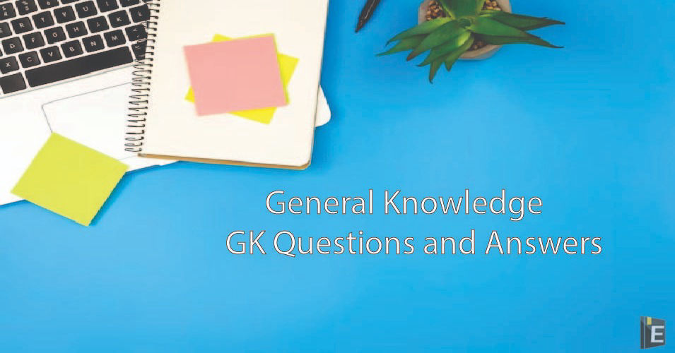 General Knowledge GK Questions and Answers