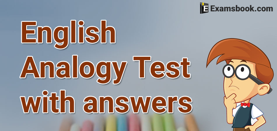English Analogy Test with Answers for Competitive Exams