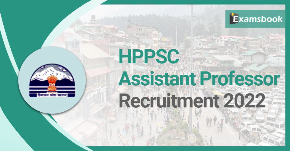HPPSC Assistant Professor Recruitment 2022