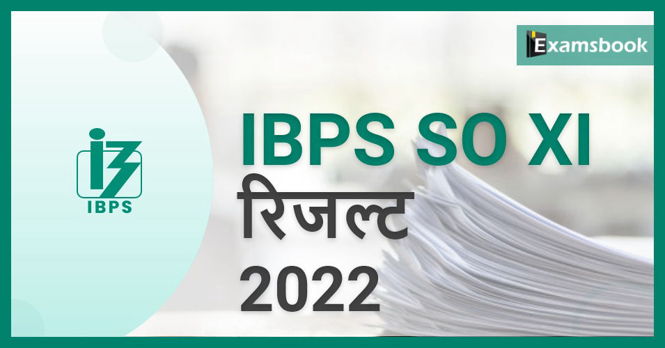 IBPS SO XI Result 2022: Prelims Result Out  