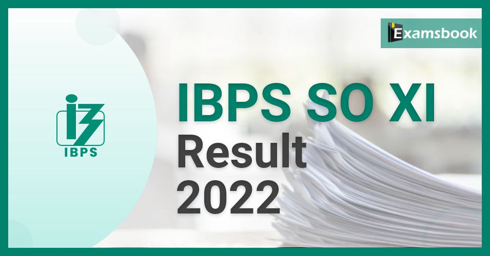 IBPS SO XI Result 2022: Prelims Result Out  