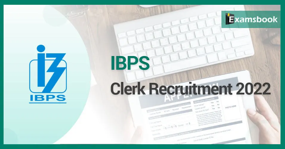 IBPS Clerk Recruitment 2022