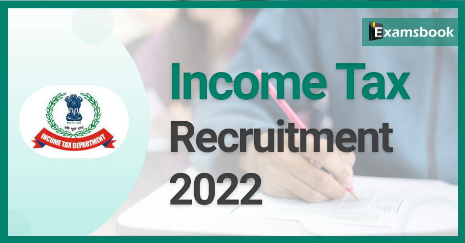 Income Tax Recruitment 2022: Apply for Tax Assistant, Income Tax ...