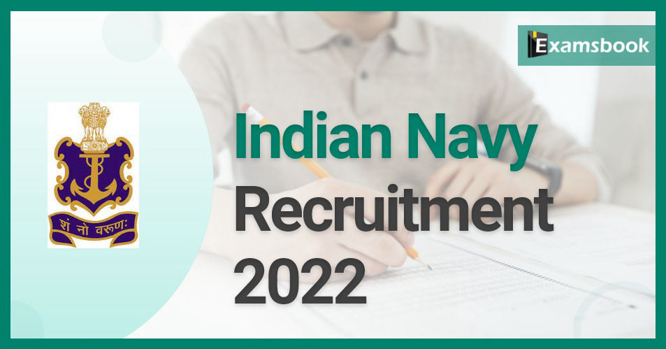 Indian Navy Recruitment 2022 – Notification released for 155 SSC Officers Posts! 