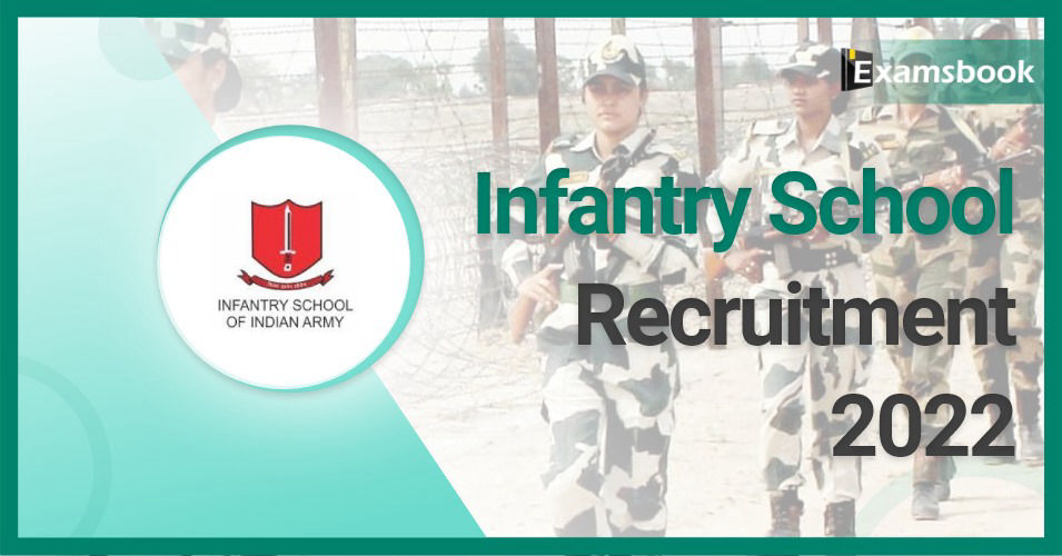 Infantry School Recruitment 2022