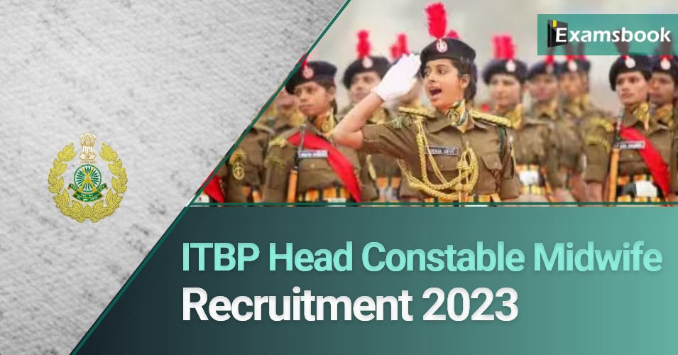 ITBP Head Constable Midwife Recruitment 2023