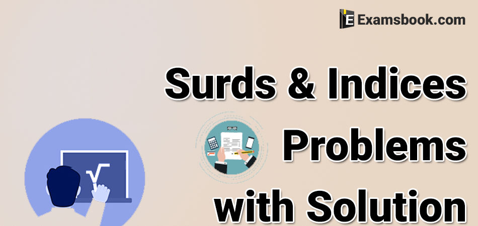 surds and indices problems with solutions