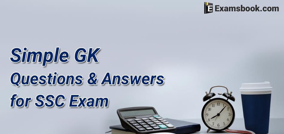 Simple-GK-Questions-and-Answers-for-SSC-Exam