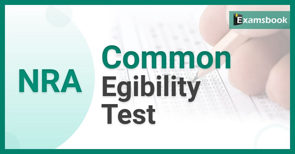 NRA Common Eligibility Test (CET)