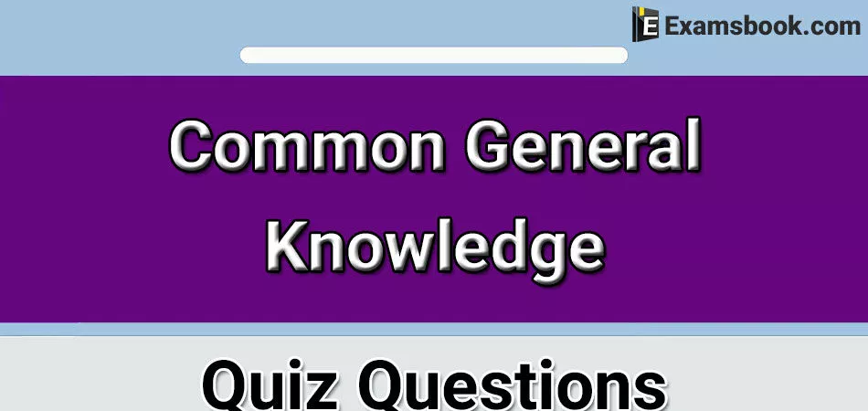 oWSkCommon-General-Knowledge-Quiz-Questions.webp