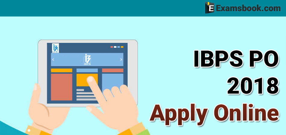 IBPS PO 2018 apply online
