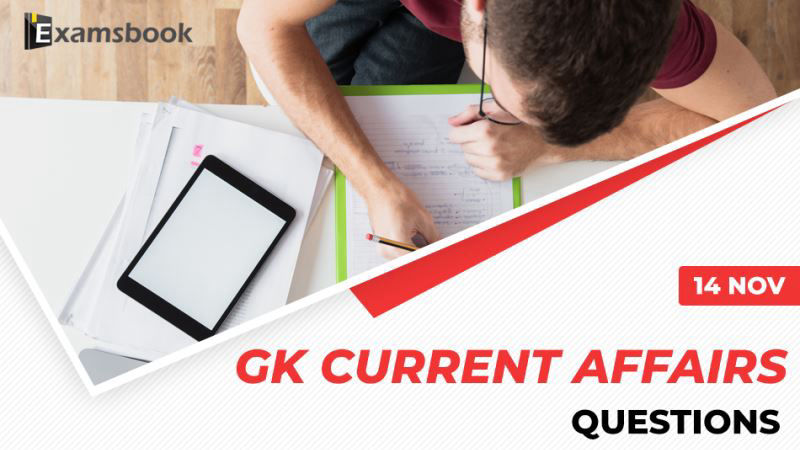 14 nov GK Current Affairs Questions