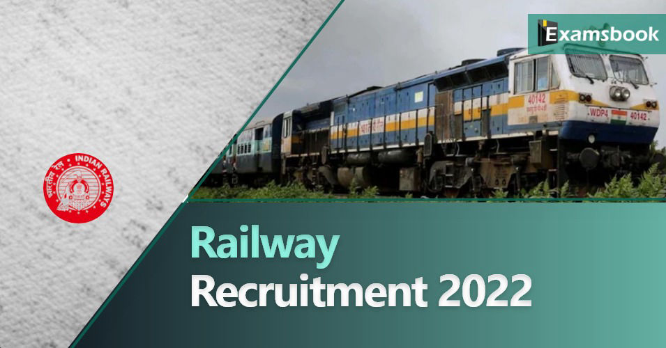 Railway Recruitment 2022 