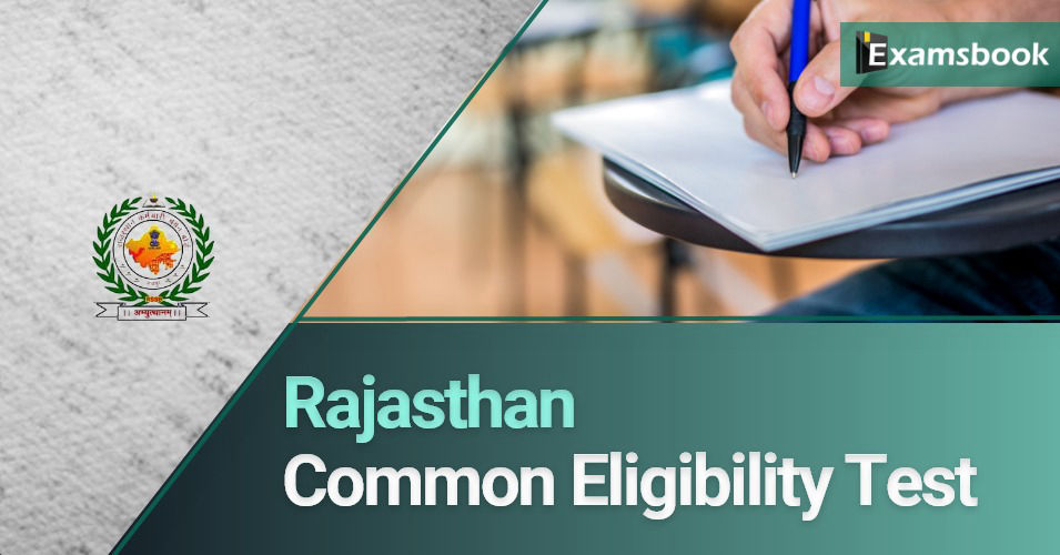 Rajasthan CET Exam 2022