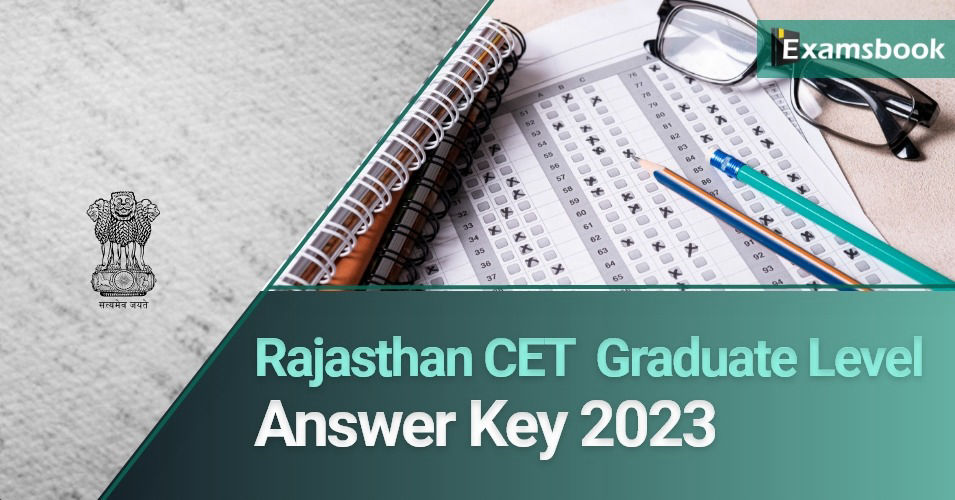 Rajasthan CET Graduate Level Answer Key 2023