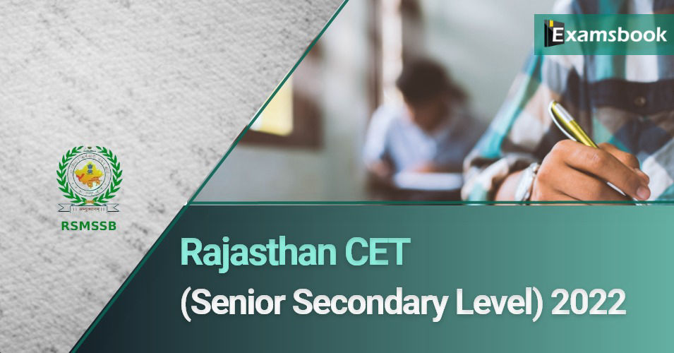 Rajasthan CET (Senior Secondary Level) Notification 2022 
