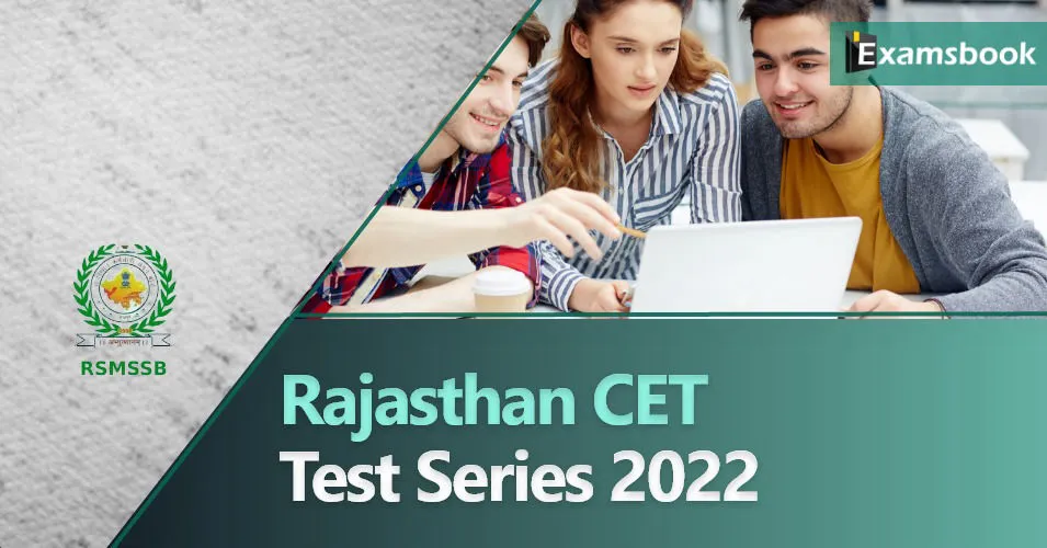 Rajasthan CET Test Series 2022