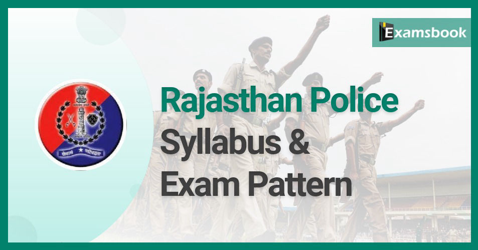 Rajasthan Police Syllabus & Exam Pattern 